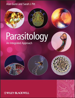 Parasitology - An Integrated Approach - Gunn, A