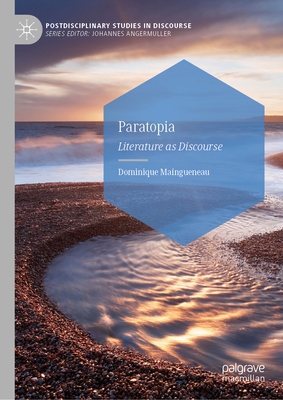 Paratopia: Literature as Discourse - Maingueneau, Dominique