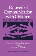 Paraverbal Communication with Children: Not Through Words Alone