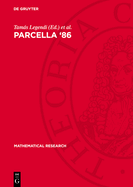 Parcella '86: Proceedings of the III. International Workshop on Parallel Processing by Cellular Automata and Arrays held in Berlin (GDR), September 9-11, 1986