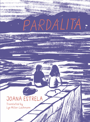 Pardalita - Estrela, Joana, and Miller-Lachmann, Lyn (Translated by)