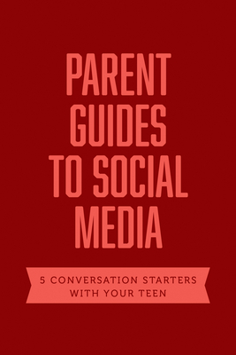 Parent Guides to Social Media: 5 Conversation Starters: Teen Fomo / Influencers / Instagram / Tiktok / Youtube - Axis (Creator)