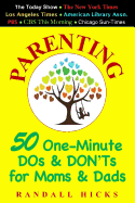 Parenting: 50 One-Minute DOS & Don'ts for Moms & Dads