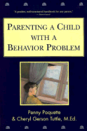 Parenting a Child with a Behavior Problem - Hutchins Paquette, Penny, and Tuttle, Cheryl Gerson, Ed