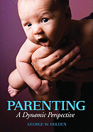 Parenting: A Dynamic Perspective