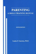 Parenting: A Skills Training Manual