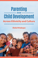 Parenting and Child Development: Across Ethnicity and Culture