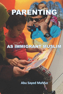 Parenting: As Immigrant Muslim