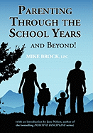 Parenting Through the School Years... and Beyond!