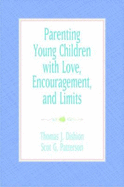 Parenting Young Children with Love, Encouragement, and Limits