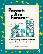 Parents Are Forever - Thomas, Shirley, PH.D.