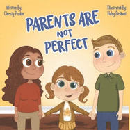Parents Are Not Perfect