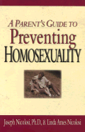 Parent's Guide to Preventing Homosexuality