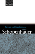 Parerga and Paralipomena: Short Philosophical Essaysvolume One