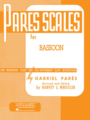 Pares Scales: Bassoon - Pares, Gabriel (Composer), and Whistler, Harvey S