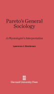 Pareto's General sociology; a physiologist's interpretation. -