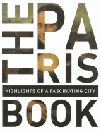 Paris Book: Highlights of a Fascinating City