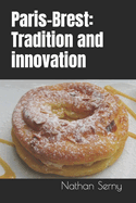 Paris-Brest: Tradition and innovation