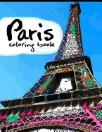 Paris Coloring Book: Adult Coloring Books Stress Relieving Patterns