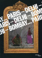 Paris - Dehli - Bombay