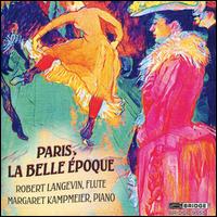 Paris, La Belle poque - Margaret A. Kampmeier (piano); Robert Langevin (flute)