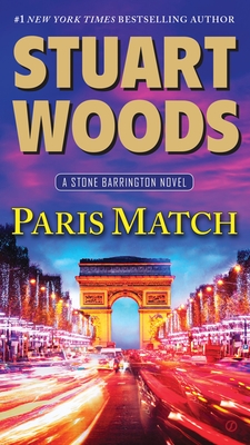 Paris Match: A Stone Barrington Novel - Woods, Stuart