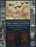 Paris Salons 1895-1914: Vol 6: Textiles & Leather