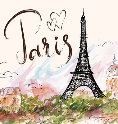 Paris: The Quintessential Coffee Table Book - Melgren, Jacqueline