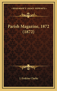 Parish Magazine, 1872 (1872)