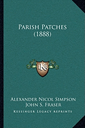 Parish Patches (1888)