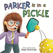Parker is in a Pickle