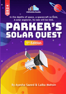 Parker's Solar Quest: 1st Edition - 2024