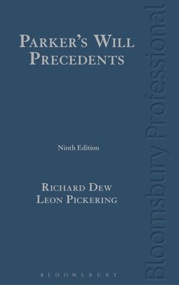 Parker's Will Precedents - Dew, Richard, and Pickering, Leon