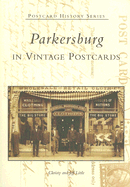 Parkersburg in Vintage Postcards