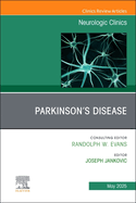 Parkinson's Disease, an Issue of Neurologic Clinics: Volume 43-2
