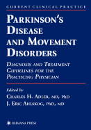 Parkinson's Disease and Movement Disorders: Diagnosis and Treatment Guidelines for the Practicing Physician