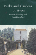 Parks and Gardens of Avon - Lambert, David, and Harding, Stewart
