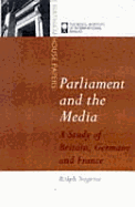 Parliament and the Media - Negrine, Ralph