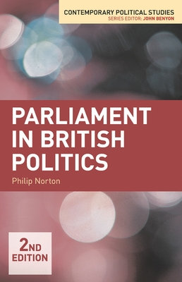 Parliament in British Politics - Norton, Philip