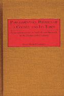 Parliamentary Politics of a County and Its Town: General Elections in Suffolk and Ipswich in the Eighteenth Century