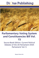 Parliamentary Voting System and Constituencies Bill Vol. 15