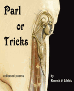 Parlor Tricks: collected poems