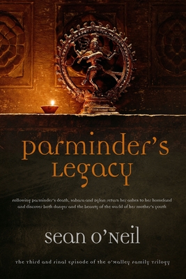 Parminder's Legacy - O'Neil, Sean