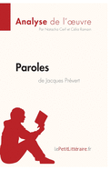 Paroles de Jacques Prvert (Analyse de l'oeuvre): Analyse complte et rsum dtaill de l'oeuvre