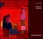 Paroles de Violoncelle - Christophe Pantillon (cello)