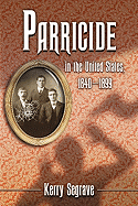 Parricide in the United States, 1840-1899