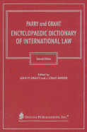 Parry and Grant Encyclopaedic Dictionary of International Law