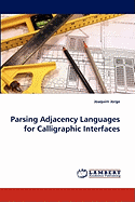 Parsing Adjacency Languages for Calligraphic Interfaces