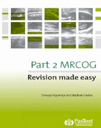 Part 2 MRCOG: Revision Made Easy