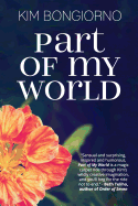 Part of My World: Short Stories